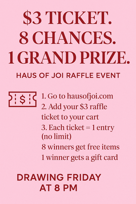 🎟️ Haus of Joi $3 Raffle Ticket